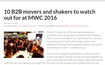 Our #MWC16 Highlights: 1) Top 10 B2B movers and shakers @wearecohesive 2) @UKTI selected as three Best of British 3) #IoTUKBoost winner